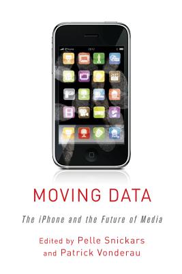 Moving Data: The iPhone and the Future of Media