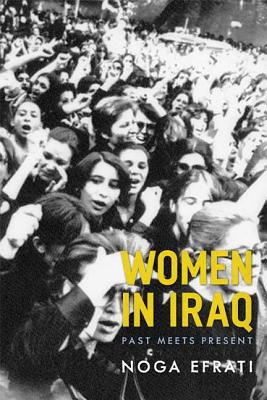 Women in Iraq: Past Meets Present