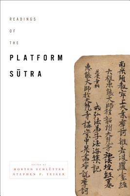 Readings of the Platform Sutra (Columbia Readings of Buddhist Literature)