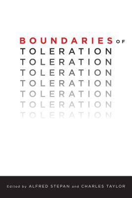Boundaries of Toleration (Religion, Culture, and Public Life)