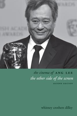 Image for The Cinema of Ang Lee: The Other Side of the Screen (Directors' Cuts)