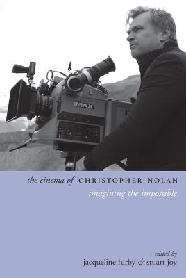 Image for The Cinema of Christopher Nolan: Imagining the Impossible (Directors' Cuts) The Cinema of Christopher Nolan: Imagining the Impossible (Directors' Cuts)