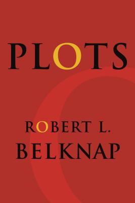 Plots (Leonard Hastings Schoff Lectures)