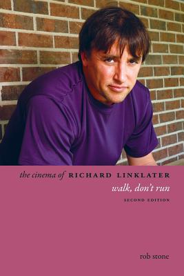 The Cinema of Richard Linklater: Walk, Don't Run (Directors' Cuts)