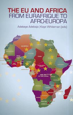 The EU and Africa: From Eurafrique to Afro-Europa (Columbia/Hurst)