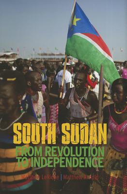 South Sudan: From Revolution to Independence (Columbia/Hurst)