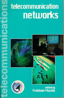 Telecommunication Networks (Focal Telecommunications Pocket Book Series)