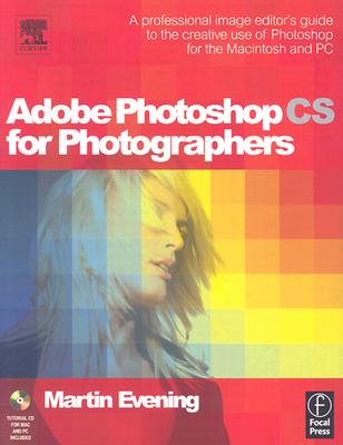 Image for Adobe Photoshop CS for Photographers: Professional Image Editor's Guide to the Creative Use of Photoshop for the Mac and PC