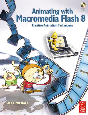 Animating with Flash 8: Creative Animation Techniques