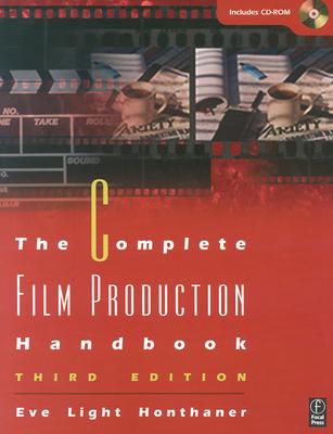 The Complete Film Production Handbook (American Film Market Presents)