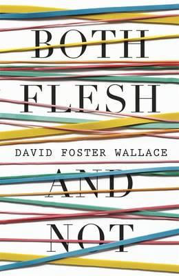 Image for Both Flesh and Not Both Flesh and Not