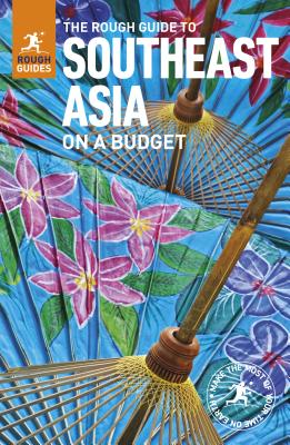 The Rough Guide to Southeast Asia on a Budget (Rough Guides)