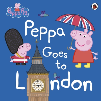 Image for Peppa Goes To London Peppa Goes To London