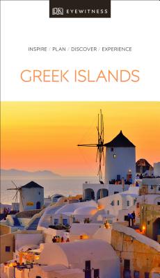 Image for DK Eyewitness The Greek Islands (Travel Guide) DK Eyewitness The Greek Islands (Travel Guide)