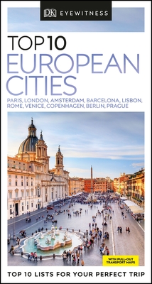 Top 10 European Cities (DK Eyewitness Travel Guide)