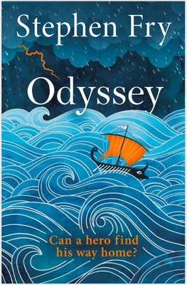 Odyssey: The Sunday Times bestselling final part of the acclaimed Greek myths series: 4 (Stephen Fry's Greek Myths, 4)