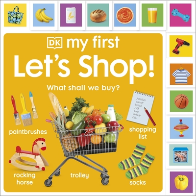 DK Children My First Lets Shop! What Shall We Buy (My First Board Books).