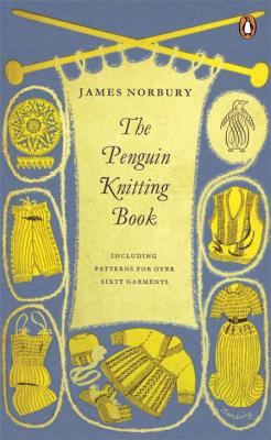 The Penguin Knitting Book (A Reissue of the Original Book)