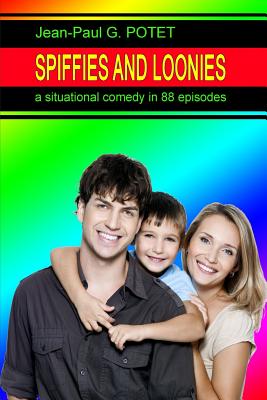 Spiffies and Loonies