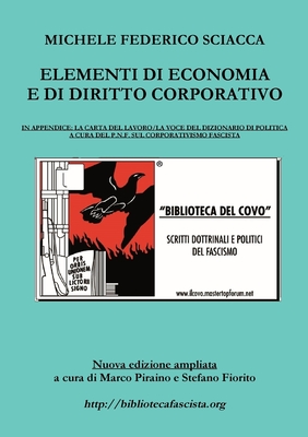 Elementi di Economia e di Diritto Corporativo [Paperback] Sciacca, Michele Federico and Piraino, Marco