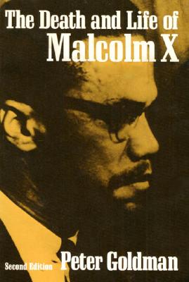 Image for The Death and Life of Malcolm X (Blacks in the New World) The Death and Life of Malcolm X (Blacks in the New World)