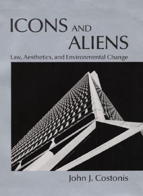 Icons and Aliens: Law, Aesthetics, and Environmental Change