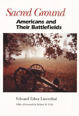 Image for Sacred Ground: Americans and Their Battlefields