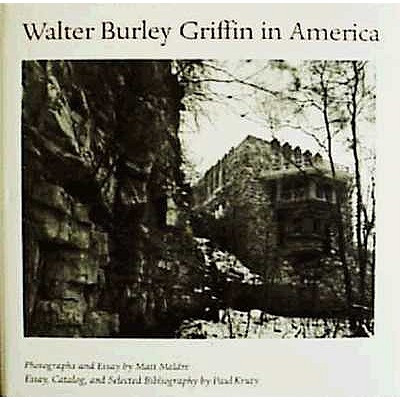 Walter Burley Griffin in America