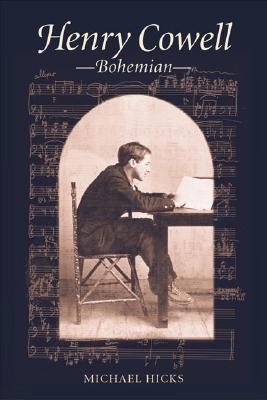 Henry Cowell, Bohemian (Music in American Life)