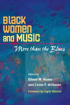 Image for Black Women and Music: More Than the Blues (African Amer Music in Global Perspective)