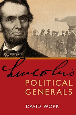 Lincoln's Political Generals.