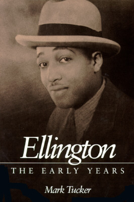 Image for Ellington: THE EARLY YEARS (Music in American Life)