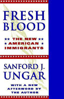 Fresh Blood: THE NEW AMERICAN IMMIGRANTS