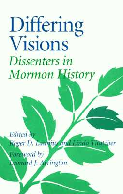 Image for Differing Visions: DISSENTERS IN MORMON HISTORY