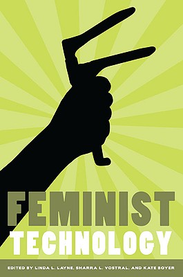 Feminist Technology (Women Gender and Technology)