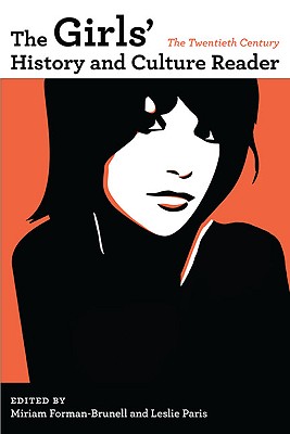 The Girls' History and Culture Reader: The Twentieth Century: The 20th Century