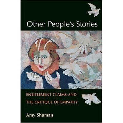 Other People's Stories: Entitlement Claims and the Critique of Empathy