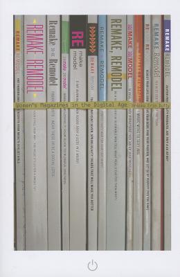 Remake, Remodel: Women's Magazines in the Digital Age