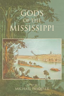 Gods of the Mississippi (Religion in North America)
