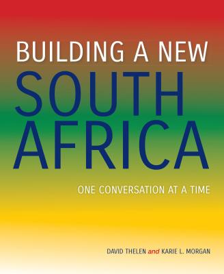 Image for Building a New South Africa: One Conversation at a Time