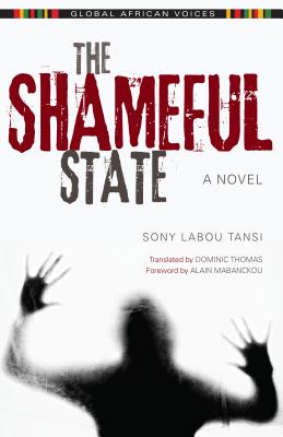 The Shameful State (Global African Voices)