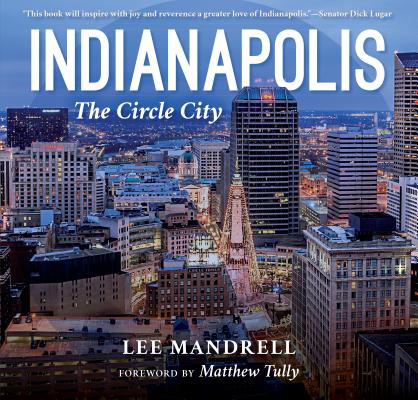 Indianapolis: The Circle City
