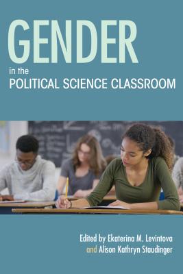 Gender in the Political Science Classroom (Scholarship of Teaching and Learning)