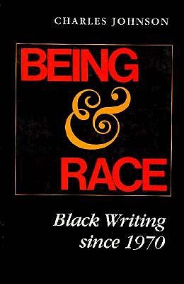 Image for Being and Race: Black Writing Since 1970