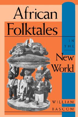 African Folktales in the New World (Folkloristics)
