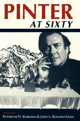 Pinter at Sixty (Drama and Performance Studies)