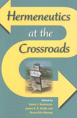 Hermeneutics at the Crossroads (Philosophy of Religion)