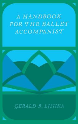 Handbook for the Ballet Accompanist