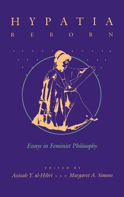 Image for Hypatia Reborn : Essays in Feminist Philosophy