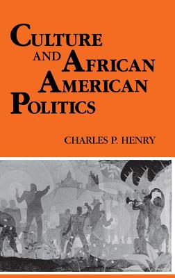Culture and African American Politics (Blacks in the Diaspora)